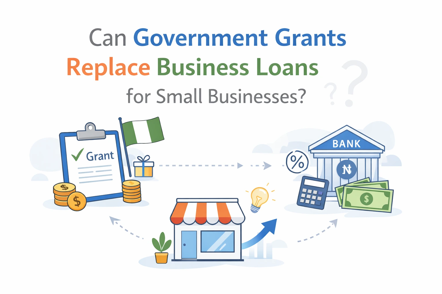 Can Government Grants Replace Business Loans for Small Businesses?